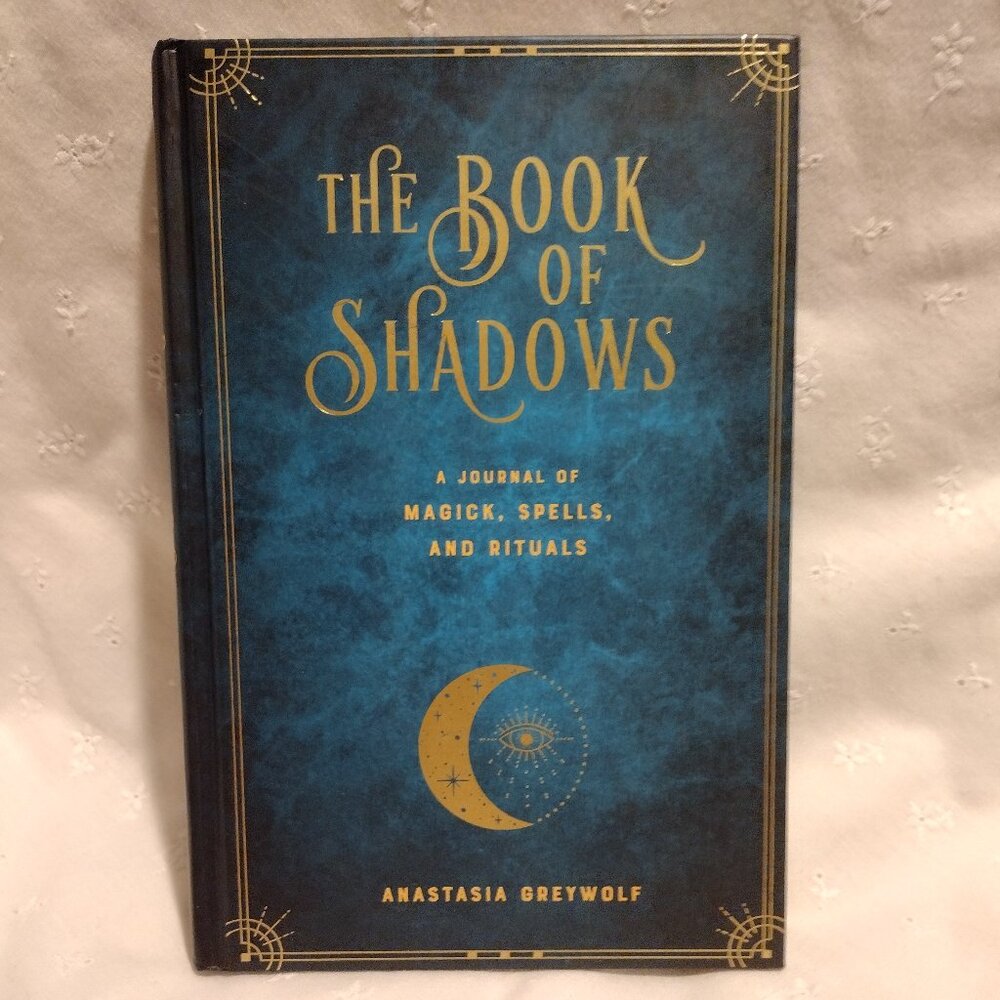 📚 The Book of Shadows: A Journal of Magick, Spells, & Rituals